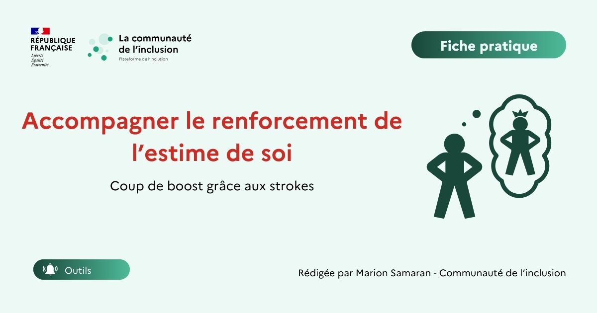 💥 Coup de boost pour vos bénéficiaires ou comment accompagner le renforcement de l’estime de soi.