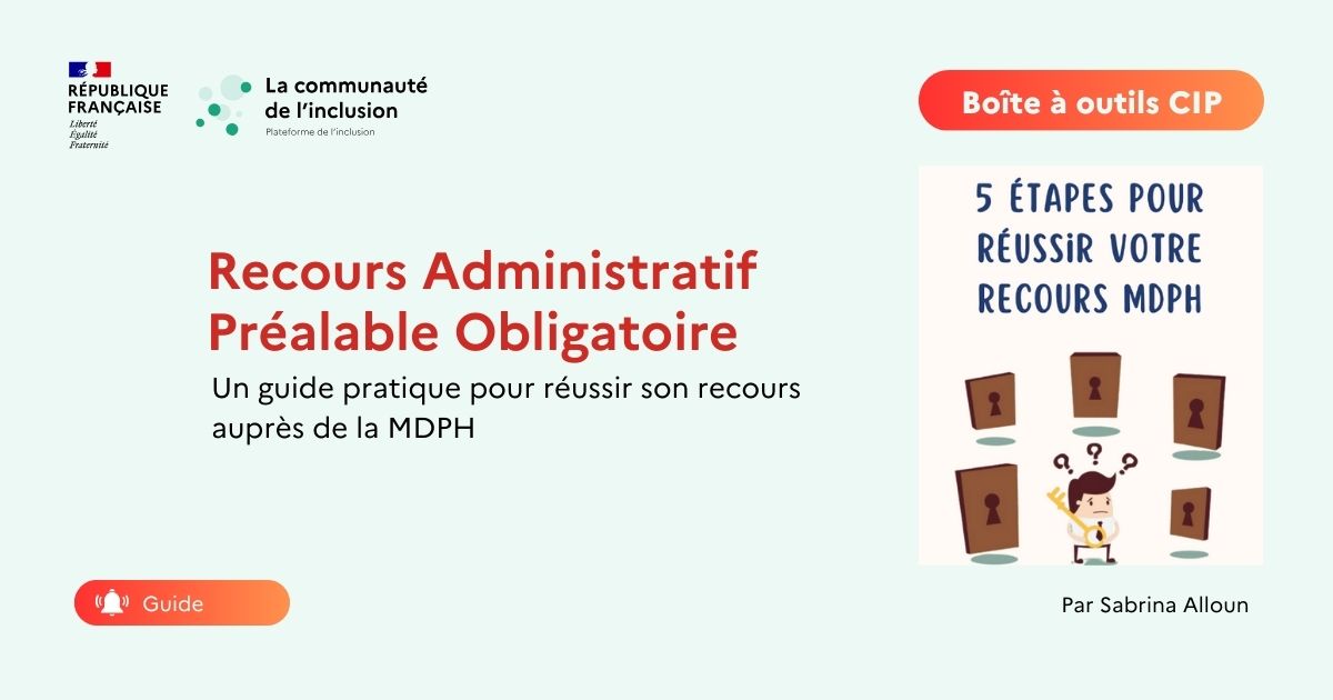 📖 Guide pratique sur le recours préalable administratif obligatoire en réponse aux refus de la MDPH