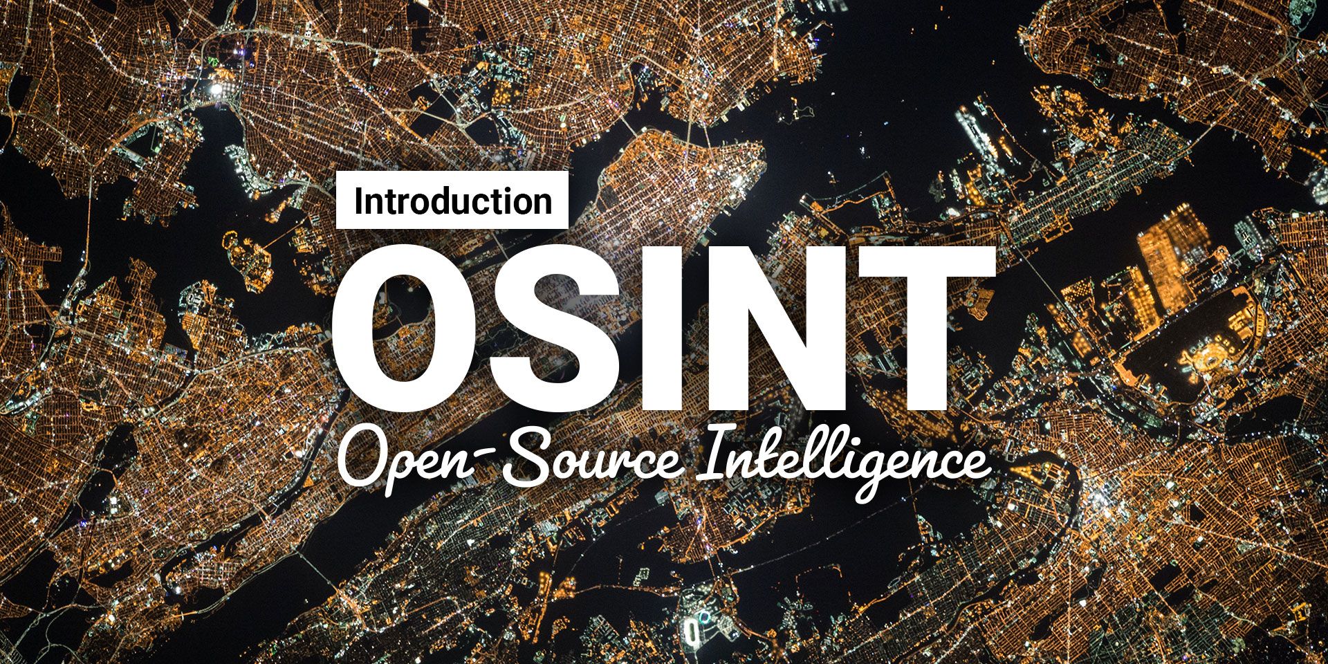 Qu'est-ce que l'OSINT, ou "Open-Source Intelligence" ?