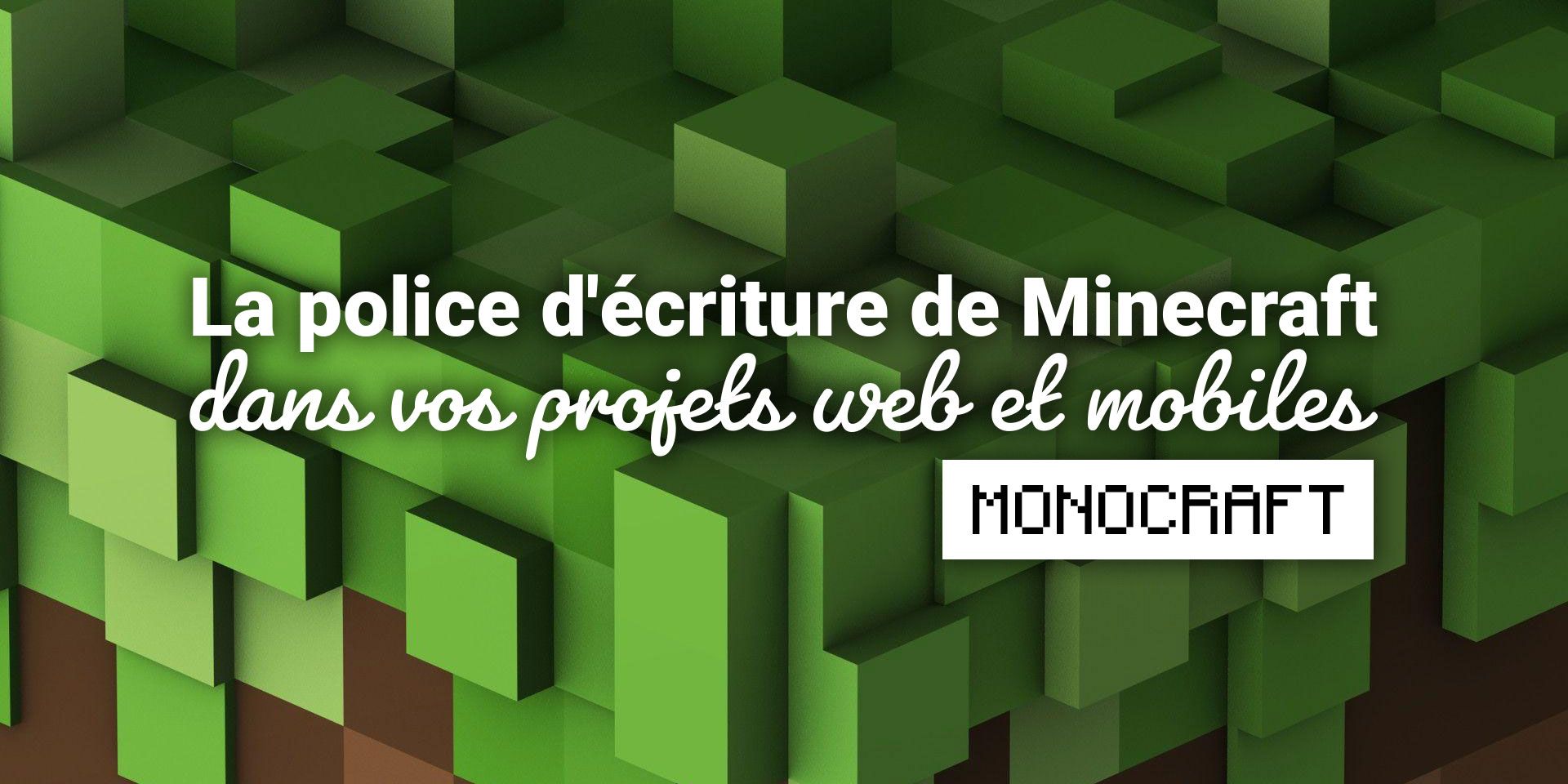 Réutilisez la police d'écriture de Minecraft dans vos projets