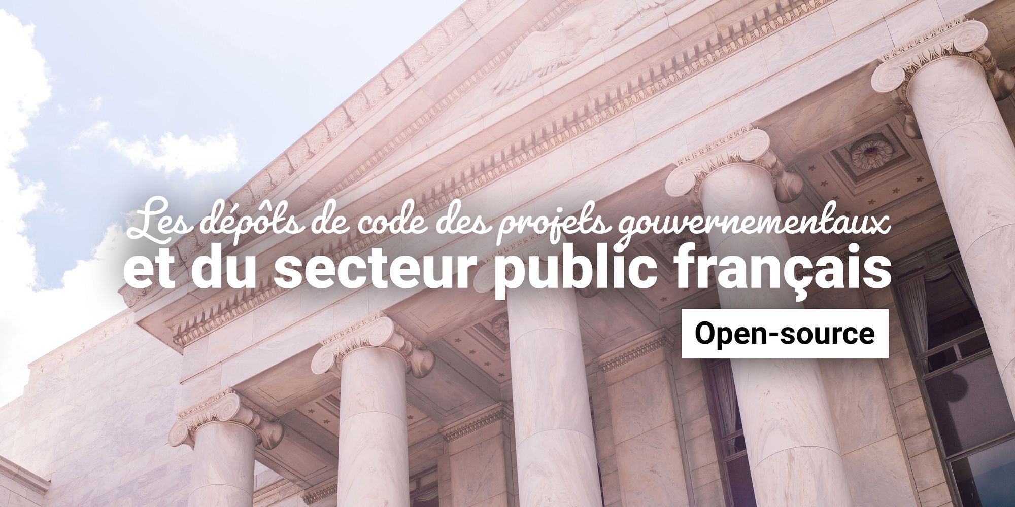 Une liste des codes source des projets gouvernementaux et du secteur public français