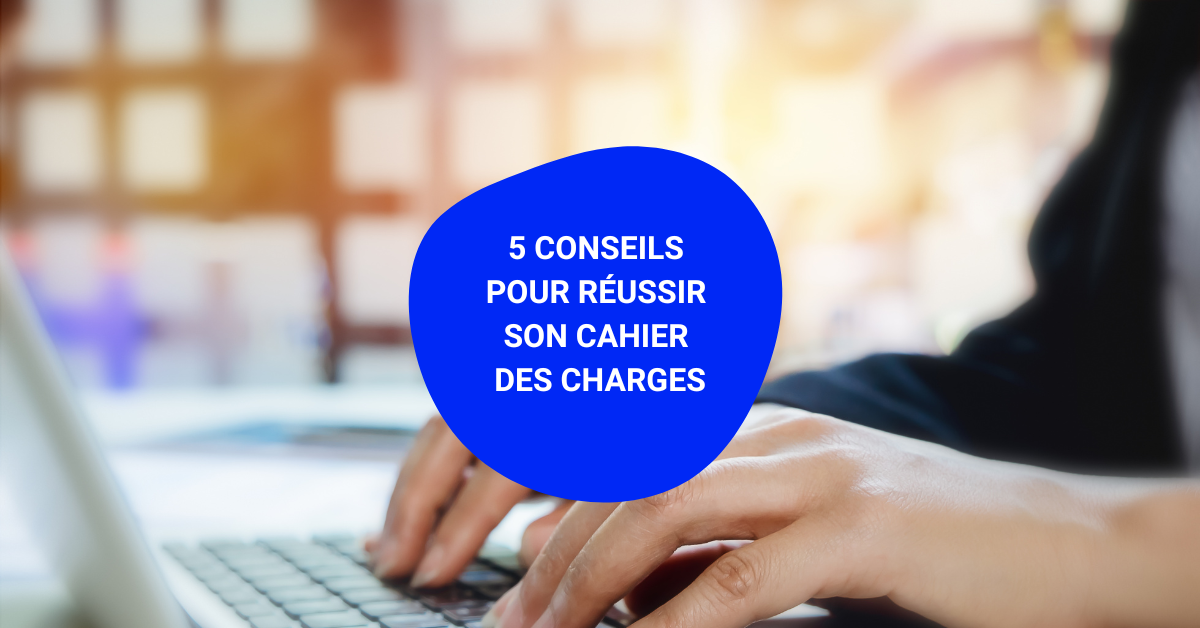 illustration post 5 conseils pour réussir son cahier des charges (exemple PDF inclus)