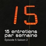 15 entretiens par semaine