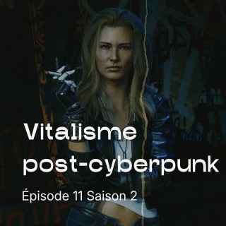 Vitalisme post-cyberpunk