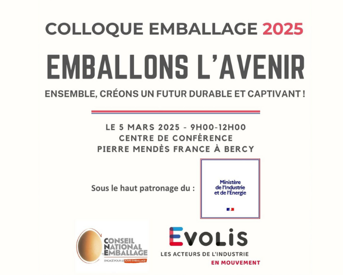 Colloque emballage 2025 : Ensemble créons un futur durable et captivant ! Sous le haut patronage du Ministère chargé de l’Industrie et de l'énergie