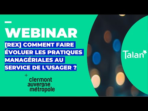 [WEBINAR] Comment faire évoluer les pratiques managériales au service de l'usager ?