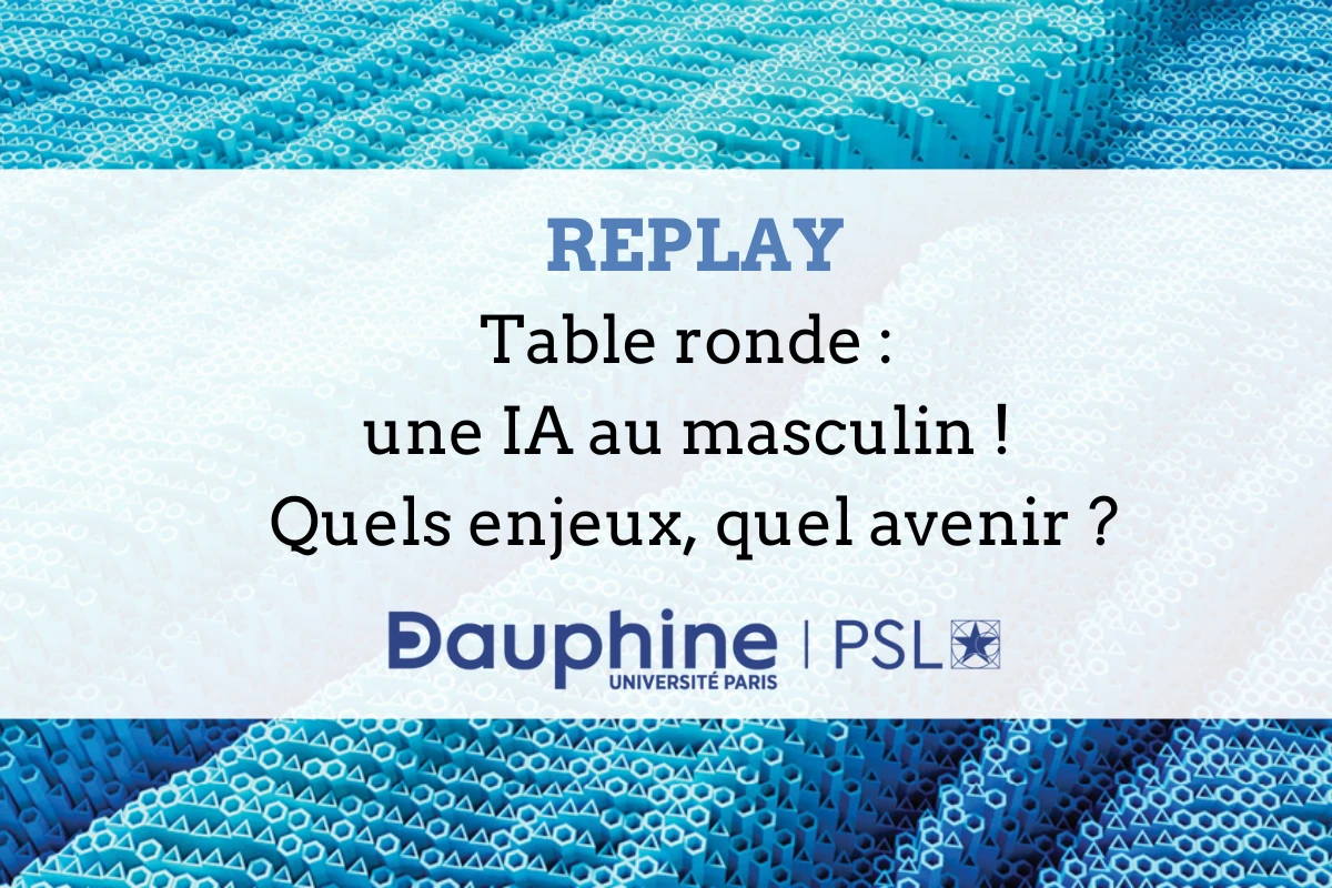 Table ronde : Une IA au masculin !  Quels enjeux, quel avenir ?