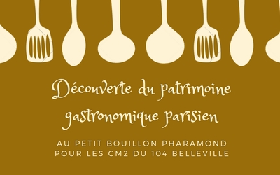 Image du projet Les CM2 de Belleville au petit bouillon Pharamond 