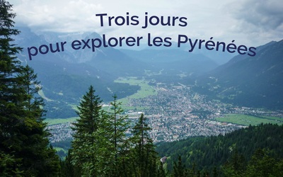 Image du projet Trois jours pour explorer les Pyrénées