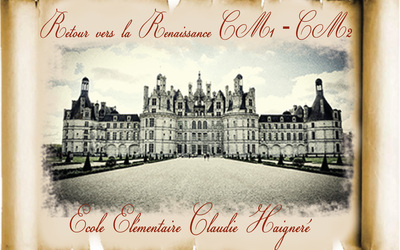 Image du projet Retour vers la Renaissance : les CM1/CM2 de Cugnaux visitent les châteaux de la Loire