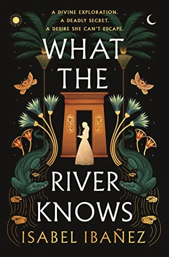 What the River Knows: the explosive Sunday Times bestseller