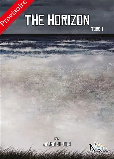 The Horizon - Tome 1 : The Horizon - Tome 1