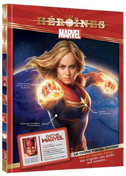 Les héroïnes Marvel : Captain Marvel, le guide visuel ultime