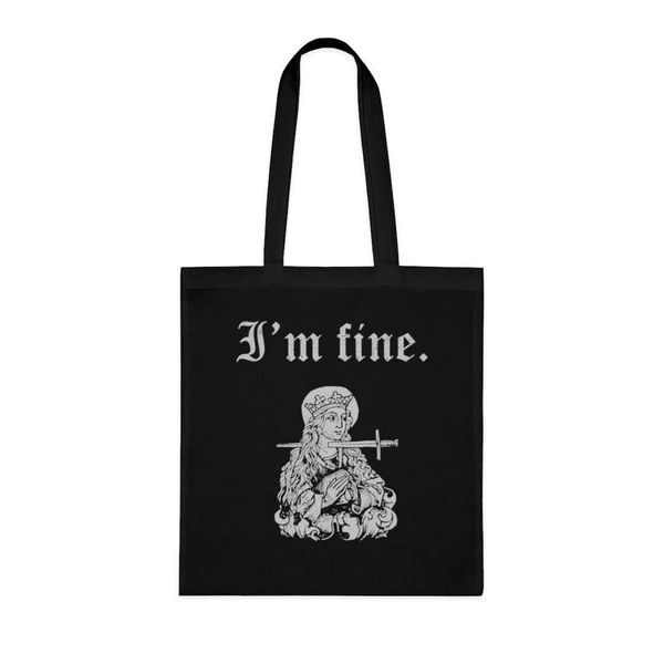 I'm Fine Tote Bag, Funny Medieval Woodcut, Sarcastic Middle Ages