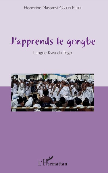 J'apprends le Gengbe - Langue Kwa du Togo
