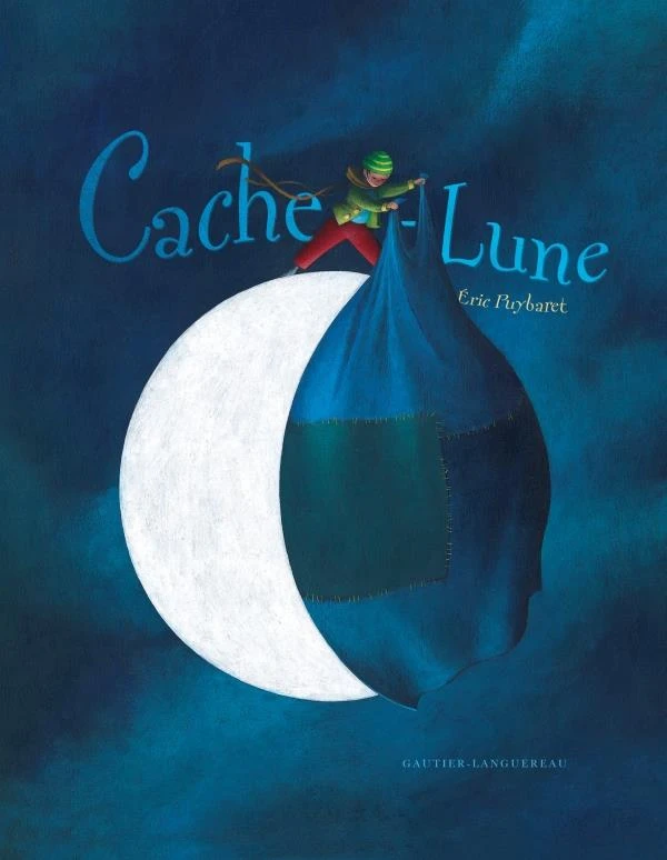 Cache-lune - Eric Puybaret - Gautier Languereau