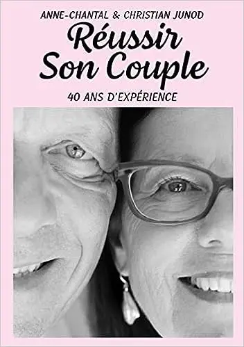 Réussir son couple: 40 ans d'expérience Broché – Livre grand format, 15 février 2023