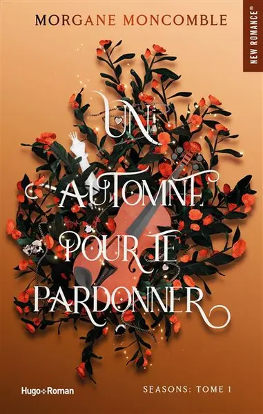 Les 4 Saisons - Seasons Tome 1 : Un automne pour te pardonner