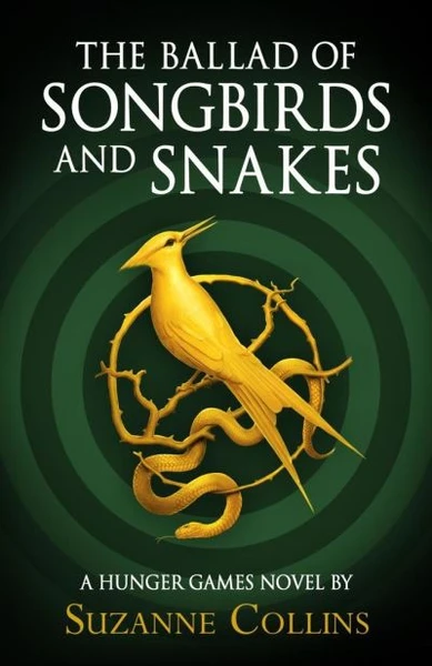 The Hunger Games - : The Ballad of Songbirds and Snakes