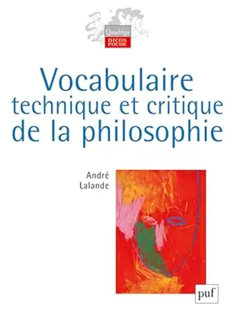 Vocabulaire technique et critique de la philosophie Broché – 10 novembre 2010