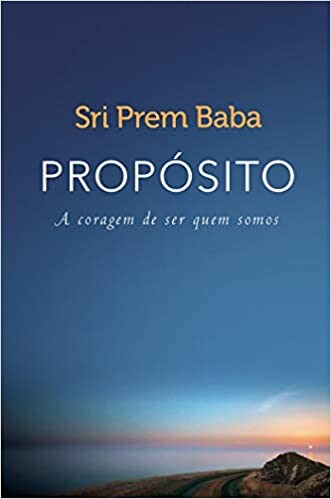 Propósito - A coragem de ser quem somos | Amazon.com.br