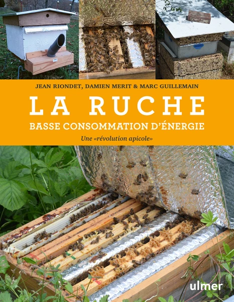 La ruche basse consommation d'énergie | Editions Ulmer