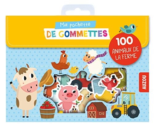 MA POCHETTE DE GOMMETTES - 100 GOMMETTES A LA FERME: 100 ANIMAUX DE LA FERME