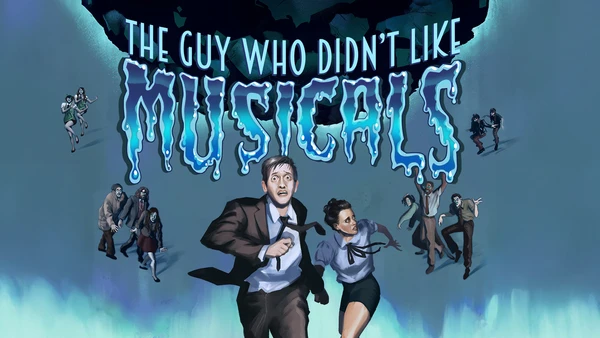 The Guy Who Didn't Like Musicals - Lambert Jackson Productions