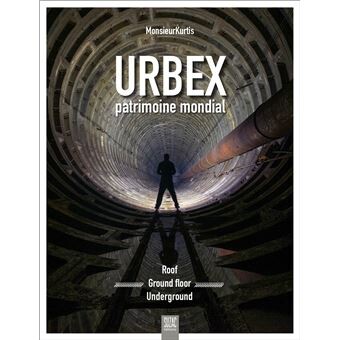 Urbex, patrimoine mondial (livre) 