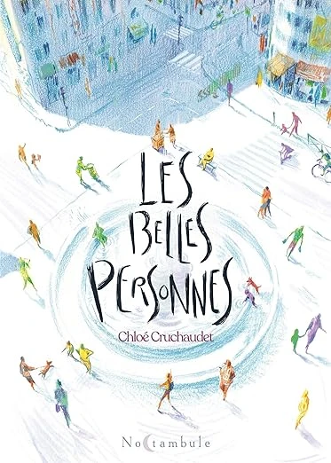 Les belles personnes - Chloé Cruchaudet - Soleil - Grand format