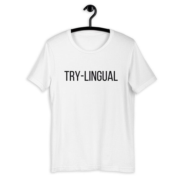 "Try-Lingual" Premium Short-Sleeve Unisex T-Shirt