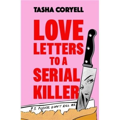 Love Letters to a Serial Killer by Tasha Coryell