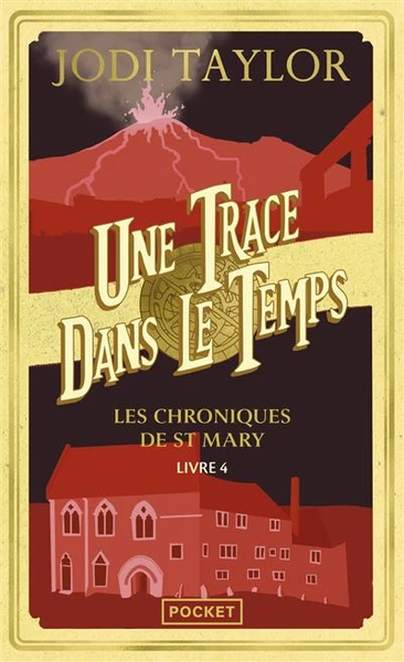 Les Chroniques De St Mary - : Les Chroniques de St Mary - Tome 4 Une trace dans le temps