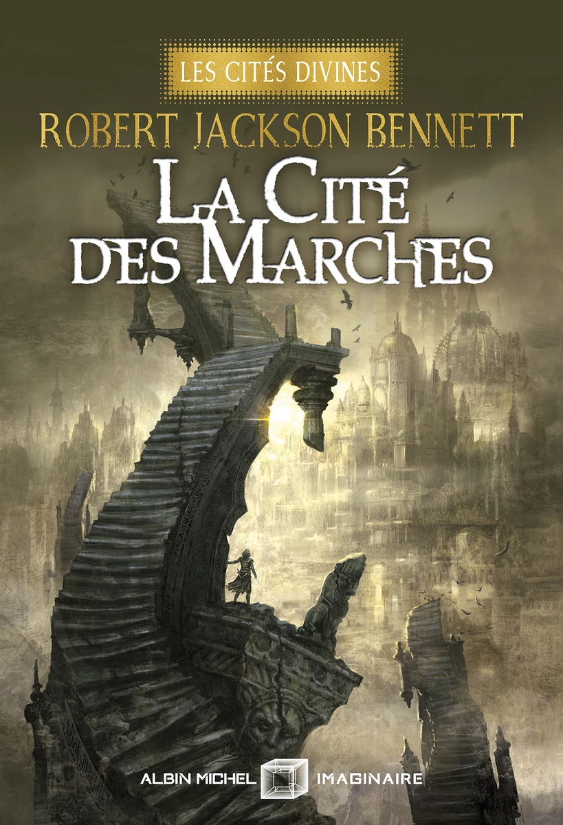 La Cité des marches - Les Cités divines - tome 1 (édition collector) | Éditions Albin Michel