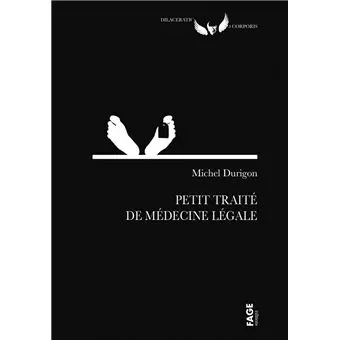 Petit traite de médecine légale