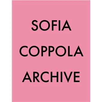 Sofia Coppola Archive 
