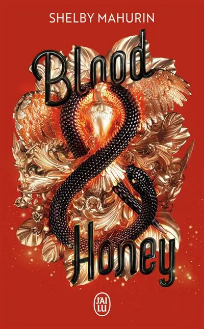Serpent & Dove (Serpent Et Colombe) - Blood & Honey Tome 2 : Serpent & Dove