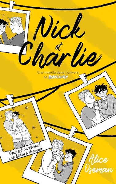 Nick & Charlie - Une novella dans l'univers de Heartstopper Broché – Grand livre, 20 octobre 2021