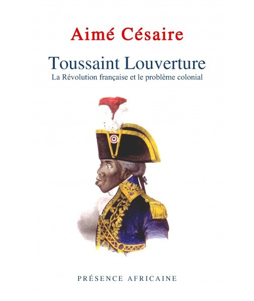 Toussaint Louverture Cesaire