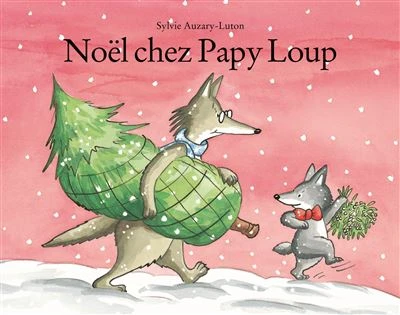 Noel chez papy loup