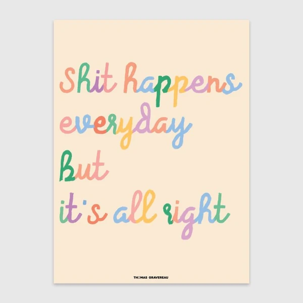 Poster - Shit Happens Everyday