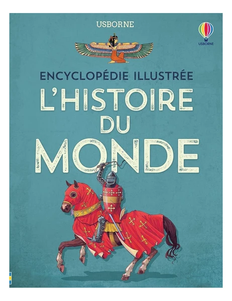 Encyclopédie illustrée Usborne de l'histoire du Monde