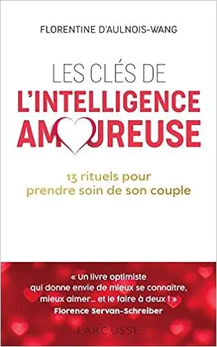 Les clés de l'intelligence amoureuse Broché – 6 juin 2018
