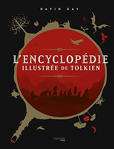 L'encyclopédie illustrée de Tolkien: Nouvelle édition