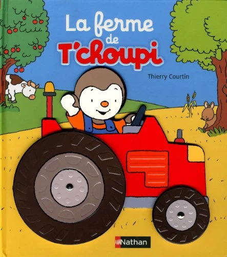 La ferme de T'choupi de Thierry Courtin