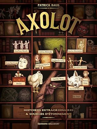 Axolot T01 Broché – Illustré, 8 octobre 2014