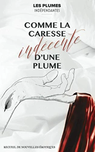 Comme la caresse indécente d'une plume