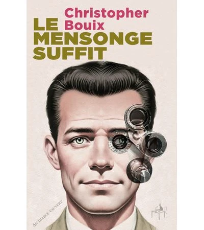 Le mensonge suffit