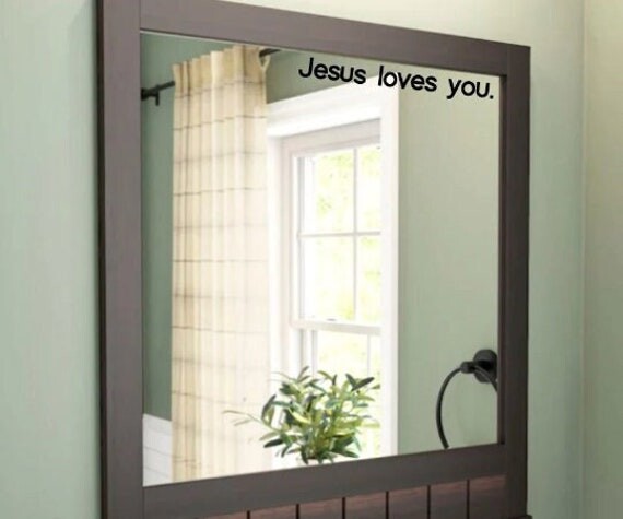 Jesus loves you Bathroom Mirror Bedroom Office Kitchen Home Wall Vinyl Christian Vinyl Decal 1.6" H x 12" W