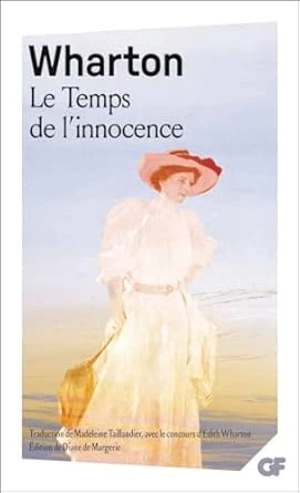 Le temps de l'innocence : Wharton, Edith, Margerie, Diane de, Taillandier, Madeleine: Amazon.com.be: Books